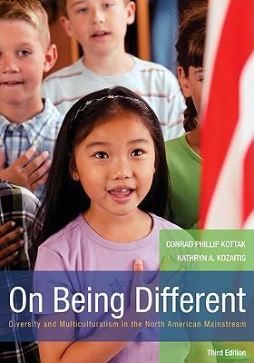 On Being Different: Diversity and Multiculturalism in the North American Mainstream