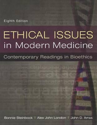Ethical Issues in Modern Medicine: Contemporary Readings in Bioethics