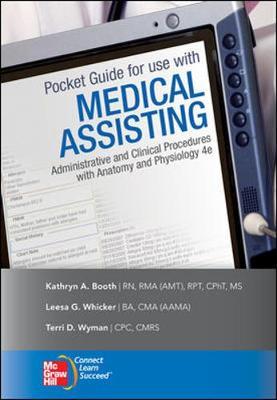 Pocket Guide to accompany Medical Assisting: Administrative and Clinical Procedures