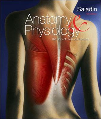 Loose Leaf Version of Anatomy and Physiology: The Unity of Form and Function