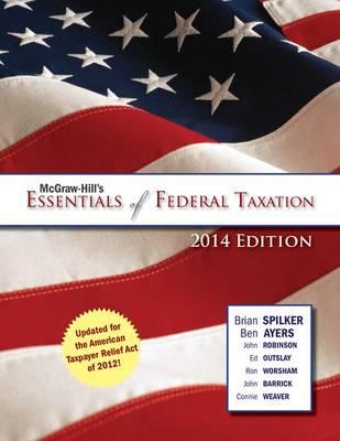 McGraw-Hill's Essentials of Federal Taxation, 2014 Edition