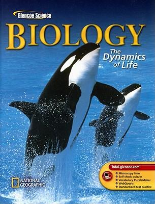 Biology: The Dynamics of Life Student Edition ) 2004