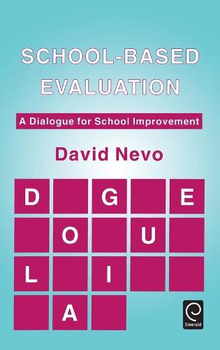 School-based Evaluation: A Dialogue for School Improvement