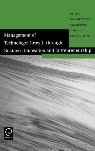 Management of Technology: Growth Through Business Innovation and Entrepreneurship
