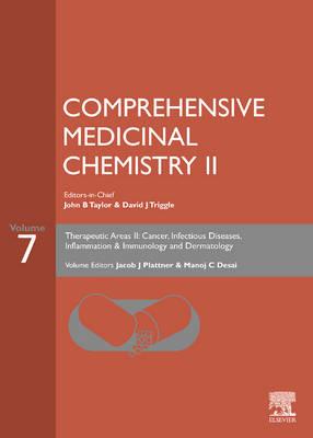 Comprehensive Medicinal Chemistry II, Volume 7: THERAPEUTIC AREAS II: Cancer, Infectious Diseases, Inflammation & Immunology and Dermatology