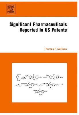 Significant Pharmaceuticals Reported in US Patents