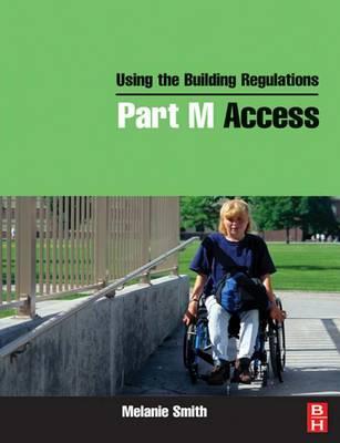Using the Building Regulations Part M Access