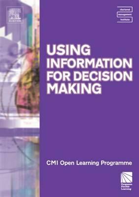 Using Information for Decision Making Cmiolp