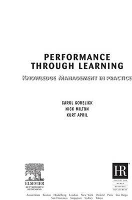 Performance Through Learning: Knowledge Management in Practice