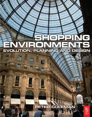 Shopping Environments: Evolution, Planning and Design