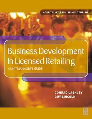 Business Development in Licensed Retailing: A Unit Manager's Guide