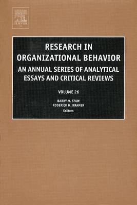Research in Organizational Behavior: An Annual Series of Analytical Essays and Critical Reviews