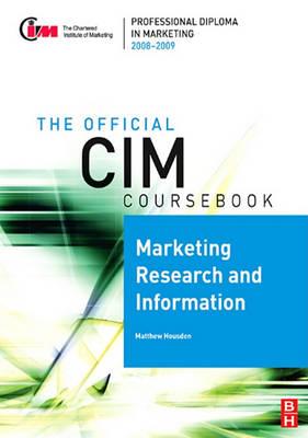 CIM Coursebook 08/09 Marketing Research and Information