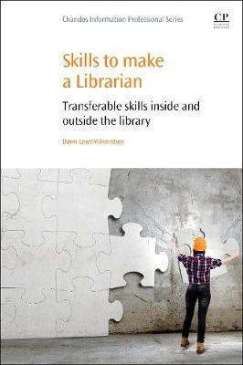 Skills to Make a Librarian: Transferable Skills Inside and Outside the Library