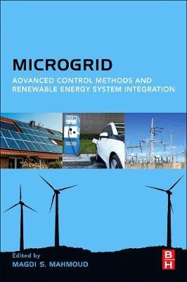 Microgrid: Advanced Control Methods and Renewable Energy System Integration