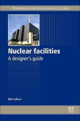 Nuclear Facilities: A Designer's Guide