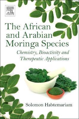 The African and Arabian Moringa Species: Chemistry, Bioactivity and Therapeutic Applications