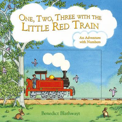 One, Two, Three with the Little Red Train: An Adventure with Numbers