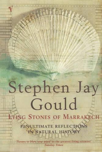 The Lying Stones of Marrakech: Penultimate Reflections in Natural History