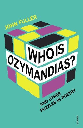 Who Is Ozymandias?: And other Puzzles in Poetry