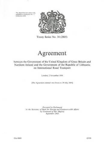 Agreement between the government of the United Kingdom of Great Britain and Northern Ireland and the government of the Republic of Lithuania on international road transport: London, 2 November 1994