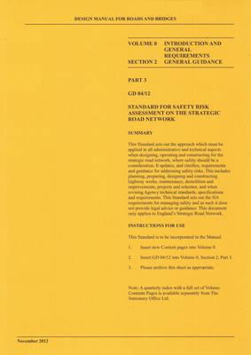 Design Manual for Roads and Bridges: Vol. 0: Introduction and General Requirements, Section 2: General Guidance, Part 3: Standard for Safety Risk Assessment on the Strategic Road Network