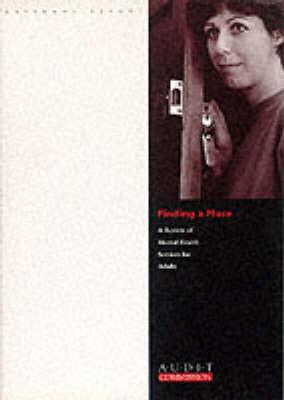 Finding a Place: A Review of Mental Health Services for Adults