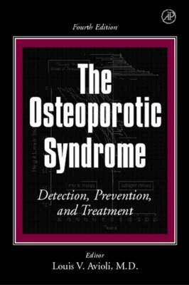 The Osteoporotic Syndrome: Detection, Prevention, and Treatment