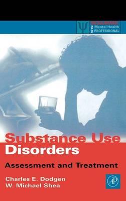 Substance Use Disorders: Assessment and Treatment