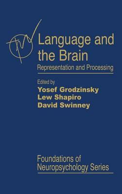 Language and the Brain: Representation and Processing