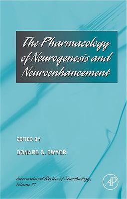 The Pharmacology of Neurogenesis and Neuroenhancement