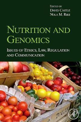 Nutrition and Genomics: Issues of Ethics, Law, Regulation and Communication
