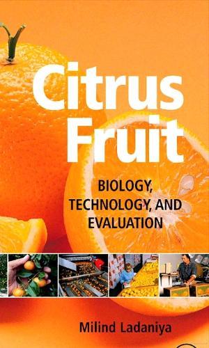 Citrus Fruit: Biology, Technology and Evaluation