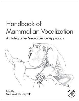 Handbook of Mammalian Vocalization: An Integrative Neuroscience Approach