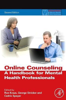 Online Counseling: A Handbook for Mental Health Professionals