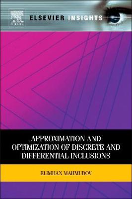 Approximation and Optimization of Discrete and Differential Inclusions