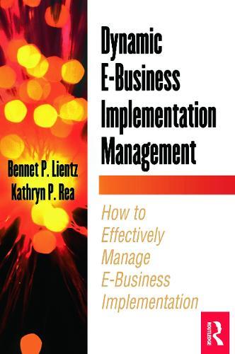 Dynamic E-Business Implementation Management