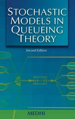 Stochastic Models in Queueing Theory