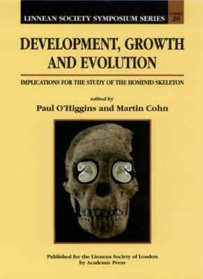 Development, Growth and Evolution: Implications for the Study of the Hominid Skeleton