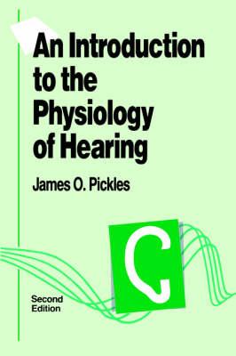 An Introduction to the Physiology of Hearing: Second Edition