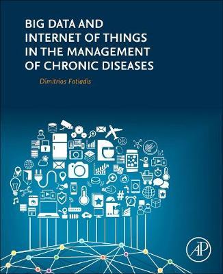 Big Data and Internet of Things in the Management of Chronic Diseases