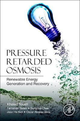 Pressure Retarded Osmosis: Renewable Energy Generation and Recovery