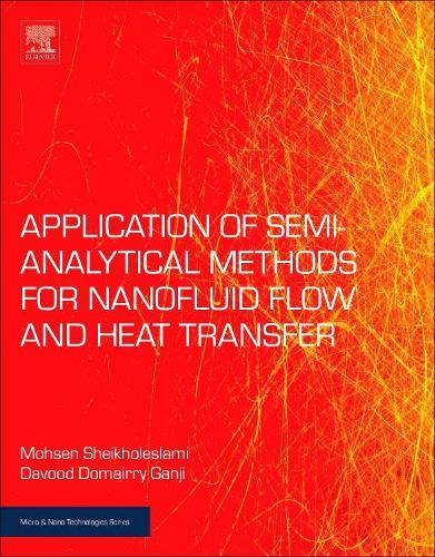 Applications of Semi-Analytical Methods for Nanofluid Flow and Heat Transfer