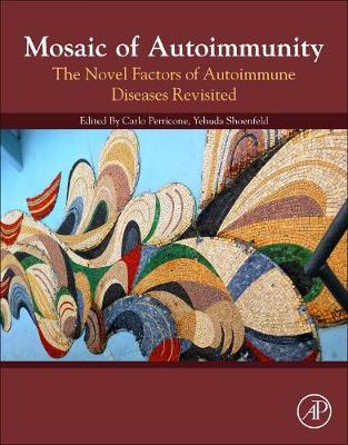 Mosaic of Autoimmunity: The Novel Factors of Autoimmune Diseases