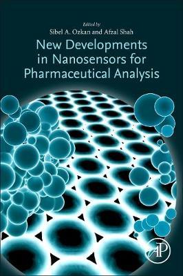 New Developments in Nanosensors for Pharmaceutical Analysis