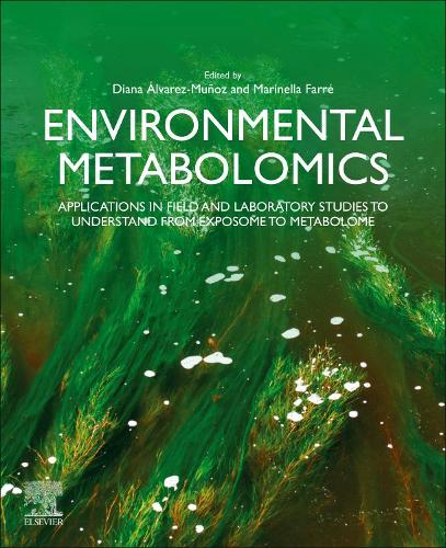 Environmental Metabolomics: Applications in field and laboratory studies to understand from exposome to metabolome