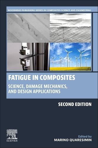 Fatigue in Composites: Science, Damage Mechanics, and Design Applications