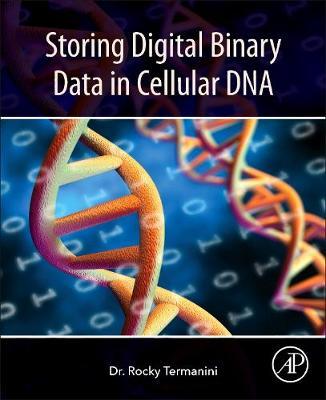 Storing Digital Binary Data in Cellular DNA