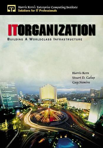 IT Organization: Building  A Worldclass Infrastructure