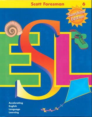 Scott Foresman ESL, Grade 6 Language Development Activity Book